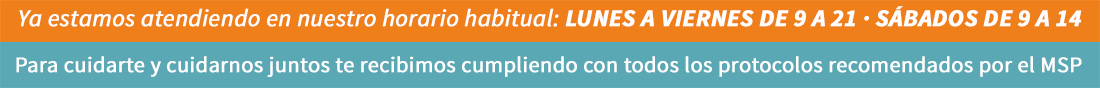 Ya estamos atendiendo en nuestro horario habitual: LUNES A VIERNES DE 9 A 21 · SÁBADOS DE 9 A 14